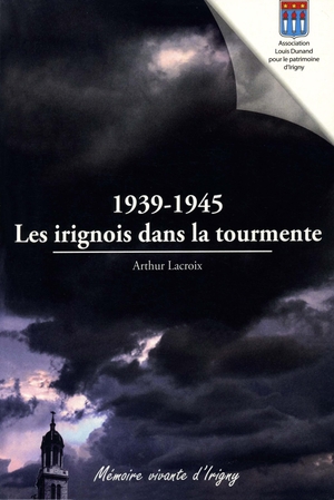1939 1945 Irignois tourmente